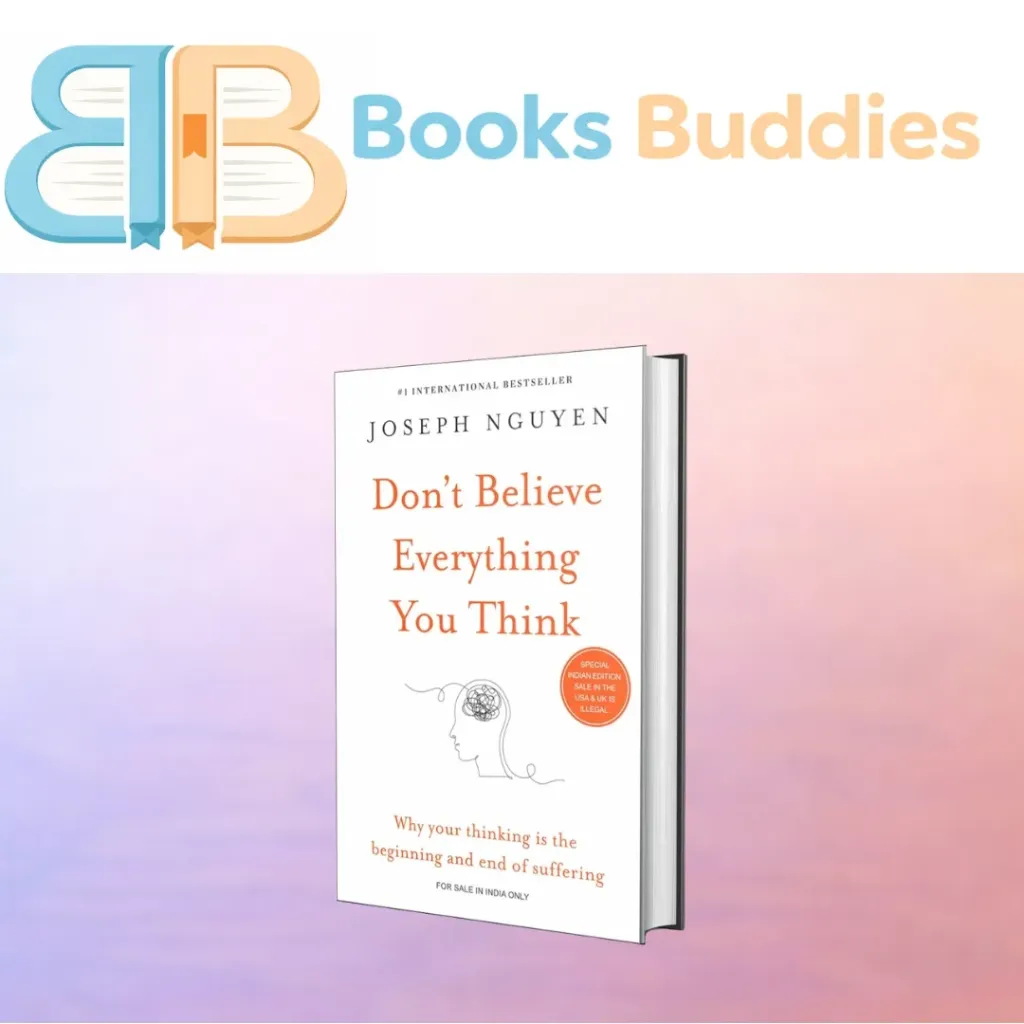 Don't Believe Everything You Think