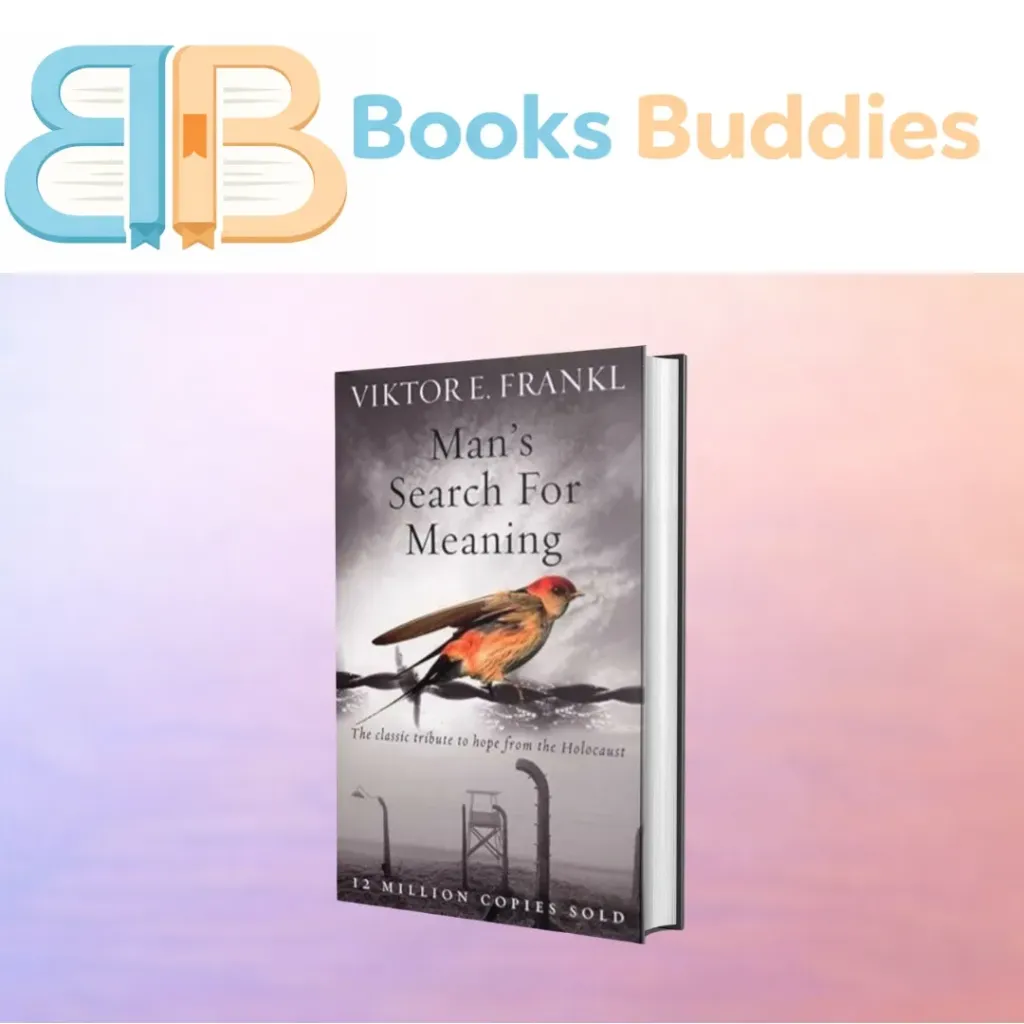 Man's Search For Meaning