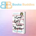 A Good Girl'S Guide To Murder