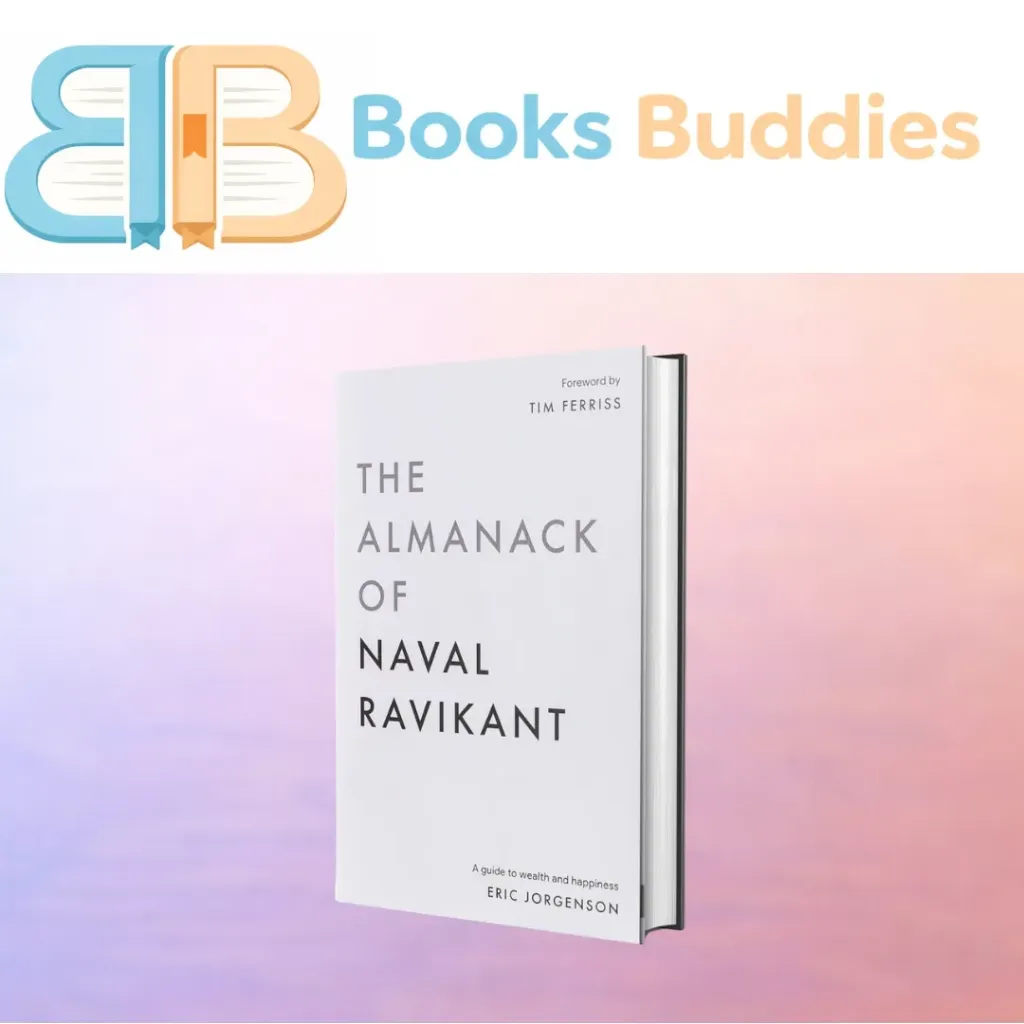 The Almanack of Naval Ravikant